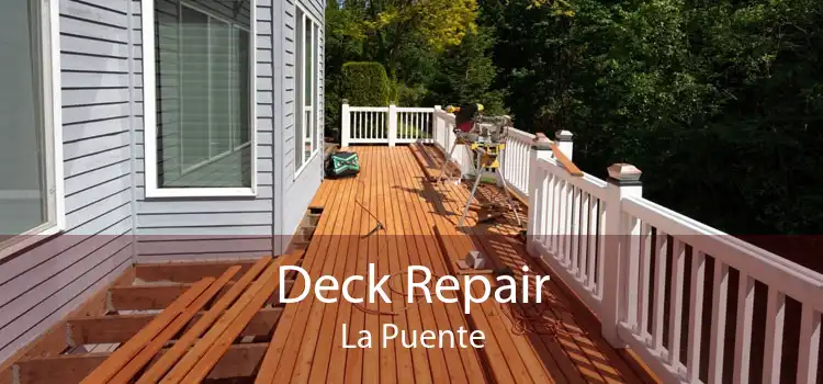 Deck Repair La Puente